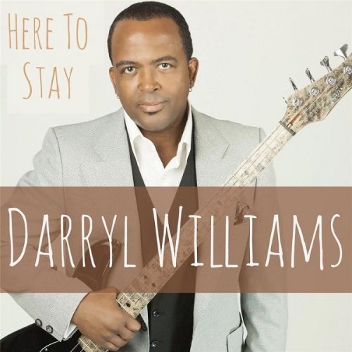 Darryl Williams - Here to Stay (2017)