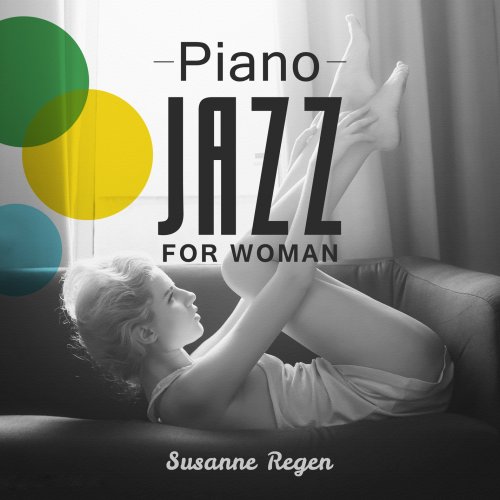 Susanne Regen - Piano Jazz for Woman (2017)