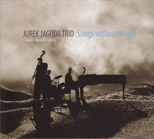 Jurek Jagoda Trio - Song's Without Words (2010) lossless