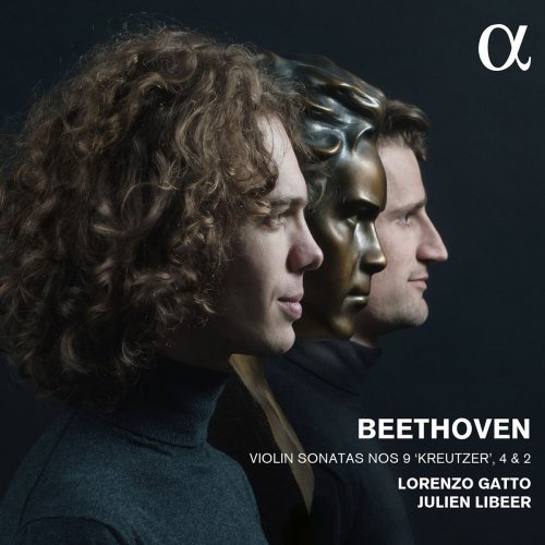 Lorenzo Gatto, Julien Libeer - Beethoven: Violin Sonatas Nos 9 "Kreutzer", 4 & 2 (2016) [Hi-Res]