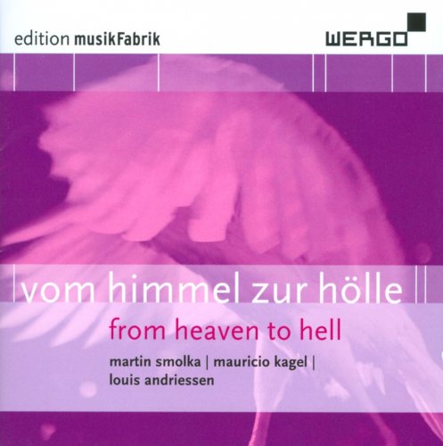MusikFabrik - Vom Himmel Zur Holle: From Heaven To Hell (2010)