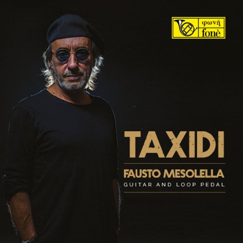 Fausto Mesolella - Taxidi (Guitar and Loop Pedal) (2017) [Hi-Res]