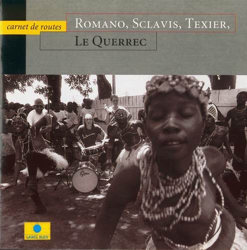 Romano, Sclavis, Texier, Le Querrec - Carnet De Routes (1995)