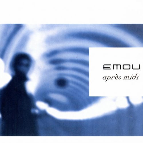 Emou - Apres Midi (2004)