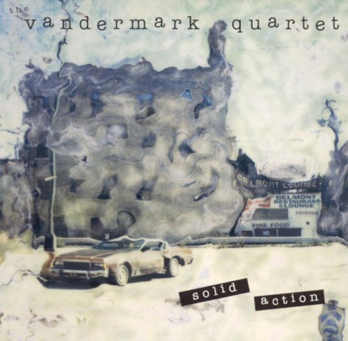 The Vandermark Quartet - Solid Action (1994)