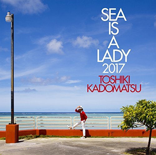 Toshiki Kadomatsu - Sea Is a Lady 2017 (2017)