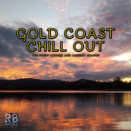 VA - Gold Coast Chill Out (The Finest Lounge and Ambient Sounds) (2017)