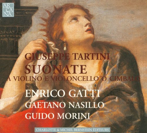 Enrico Gatti, Gaetano Nasillo, Guido Morini - Tartini - Suonate A Violino E Violoncello O Cimbalo (2003)