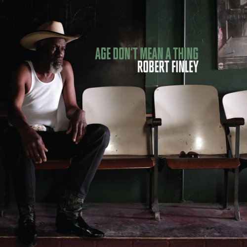 Robert Finley - Age Don't Mean a Thing (2016)