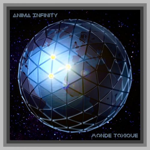 Anima Infinity - Monde Toxique (2017)