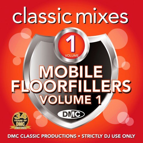 VA - DMC Classic Mixes: Mobile Floorfillers Vol. 1 (2017)