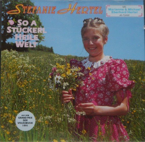 Stefanie Hertel - So a Stückerl Heile Welt (1991)