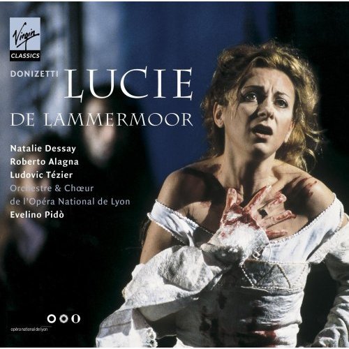 Natalie Dessay, Roberto Alagna, Ludovic Tezier & Evelino Pido, Opera de Lyon - Gaetano Donizetti: Lucie de Lammermoor (2009)