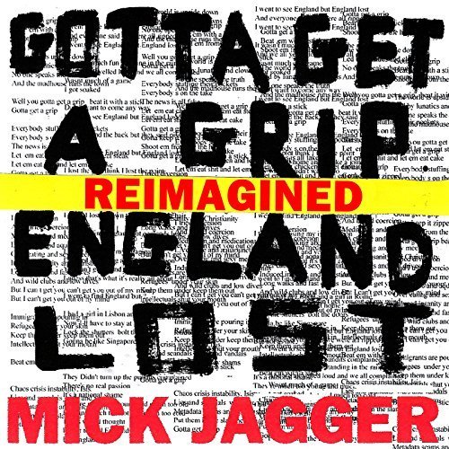 Mick Jagger - Gotta Get A Grip / England Lost (Reimagined) (2017)