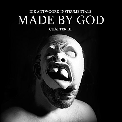 Die Antwoord - MADE BY GOD (Chapter III) (2017)