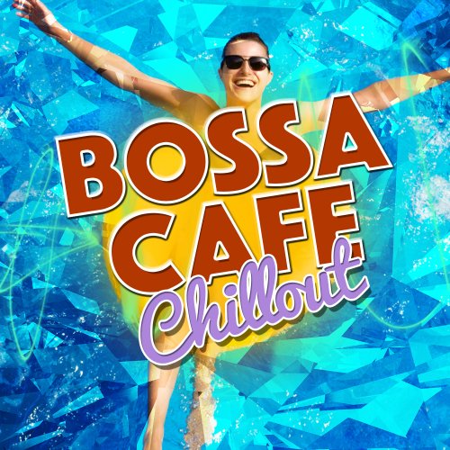 VA - Bossa Cafe Chillout