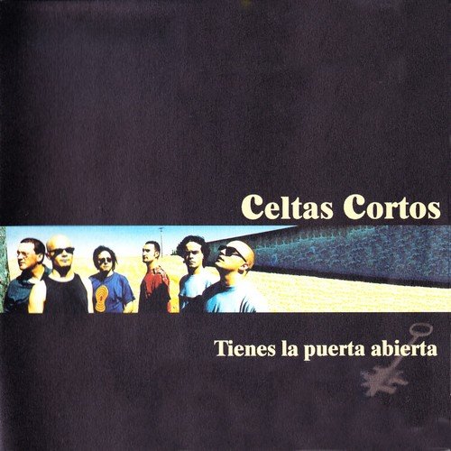 Celtas Cortos - Tienes La Puerta Abierta (1999)