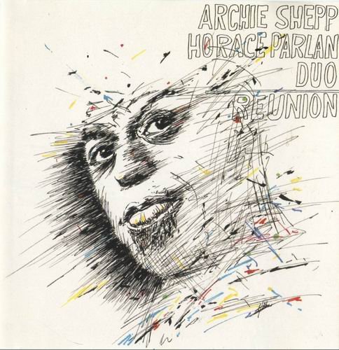 Archie Shepp-Horace Parlan Duo - Reunion (1987)