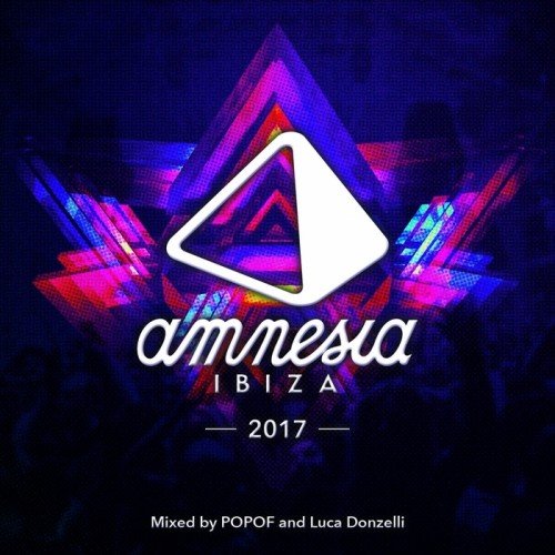 VA / Luca Donzelli & Popof - Amnesia Ibiza 2017