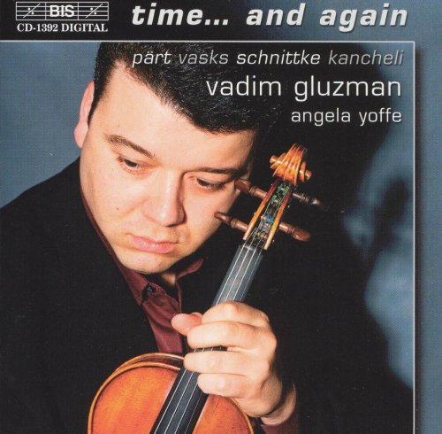 Vadim Gluzman, Angela Yoffe - Time ...and Again (2004)