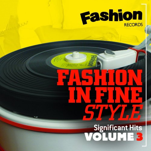 VA - Fashion in Fine Style (Fashion Records Significant Hits, Vol. 3) (2017)