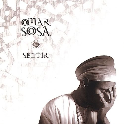 Omar Sosa -  Sentir (2002), 320 Kbps