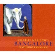 Charlie Mariano - Bangalore (1998), 320 Kbps