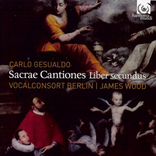 Vocalconsort Berlin, James Wood - Carlo Gesualdo - Sacrae Cantiones, Liber secundus (2013)