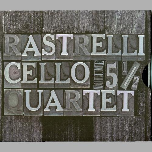 Rastrelli Cello Quartet - Volume 5: ½ (2011)