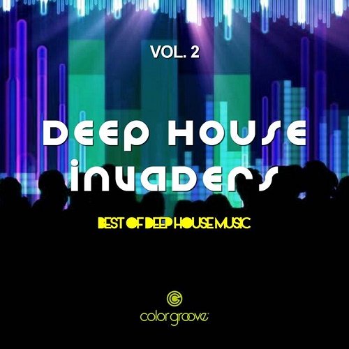 VA - Deep House Invaders Vol.2 (Best Of Deep House Music) (2017)