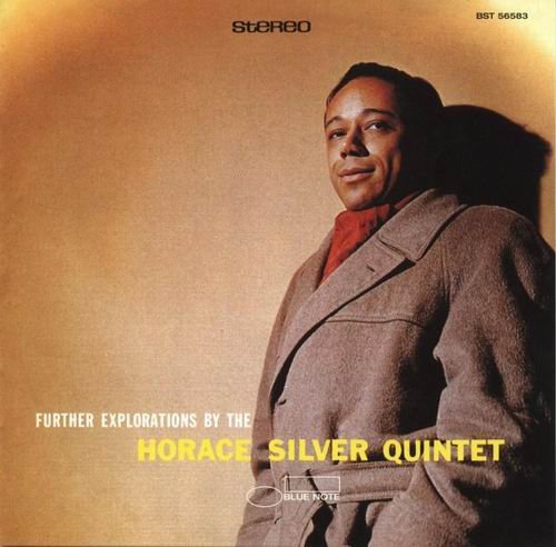 Horace Silver - Further Explorations By The Horace Silver Quintet (1958)