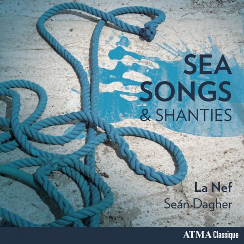 La Nef & Sean Dagher - Sea Songs & Shanties (2017)