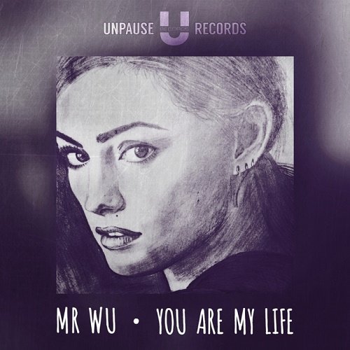 Mr Wu - You Are My Life (2017)