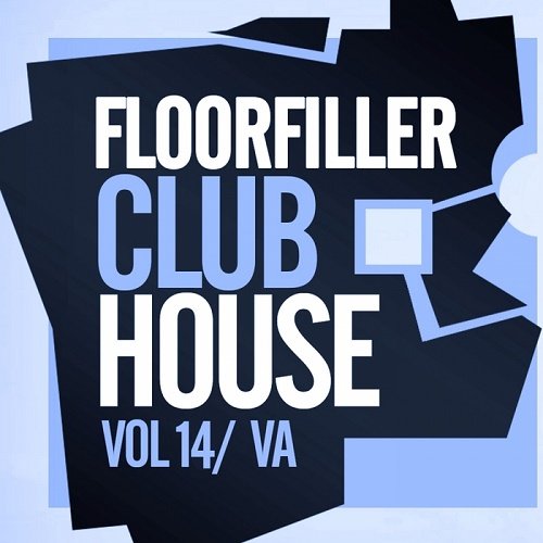 VA - Floorfiller Club House Vol.14 (2017)
