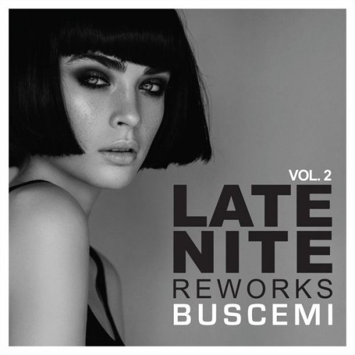 VA - Late Nite Reworks Vol.2 (2017)