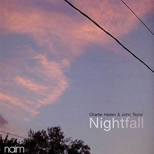 Charlie Haden & John Taylor - Nightfall (2004)