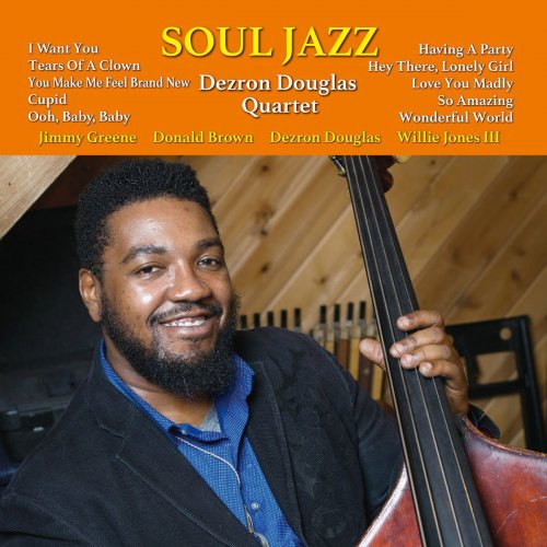 Dezron Douglas Quartet - Soul Jazz (2017)