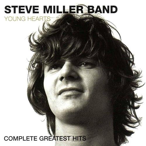 Steve Miller Band - Young Hearts: Complete Greatest Hits (2CD) (2003)
