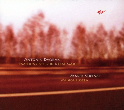Marek Stryncl, Musica Florea - Antonín Dvořák - Symphony Nr. 2 In B Flat Major (2017)