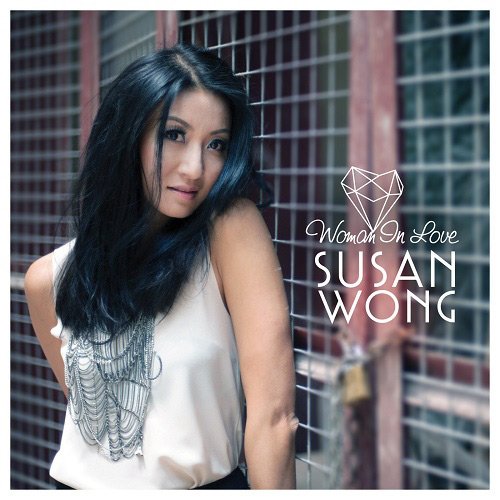 Susan Wong - Woman In Love (2014) [Hi-Res]