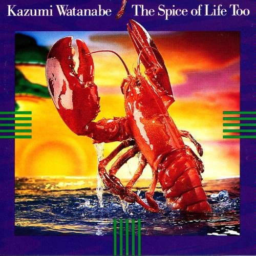 Kazumi Watanabe - The Spice Of Life Too (1988)