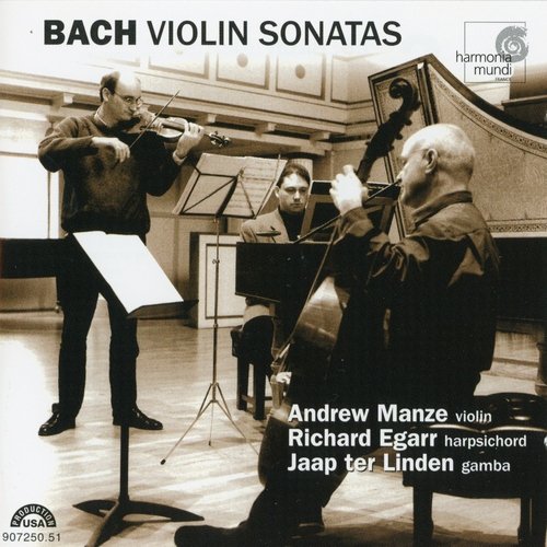 Andrew Manze, Richard Egarr, Jaap ter Linden - J.S.Bach - Violin Sonatas (2000)