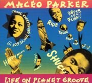 Maceo Parker - Life on Planet Groove (1992), 320 Kbps
