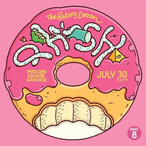 Phish - 2017-07-30 "Baker's Dozen - Night 8" Madison Square Garden, NYC (2017)