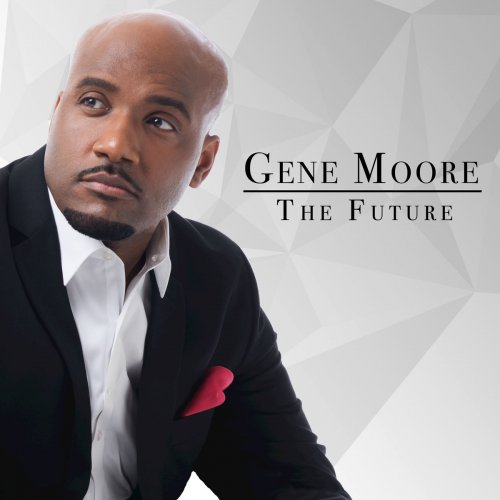 Gene Moore - The Future (2017)