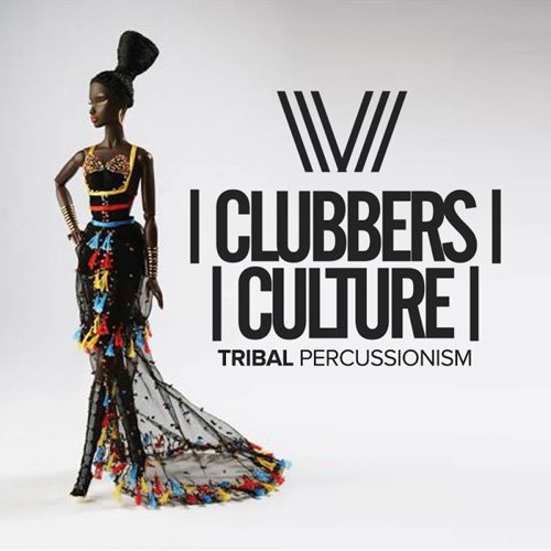 VA - Clubbers Culture: Tribal Percussionism (2017)