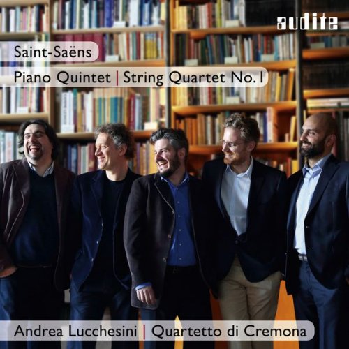 Andrea Lucchesini & Quartetto di Cremona - Saint-Saëns: Piano Quintet & String Quartet No. 1 (2016) [Hi-Res]