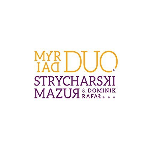 Dominik Strycharski, Rafal Mazur - Myriad Duo (2016)