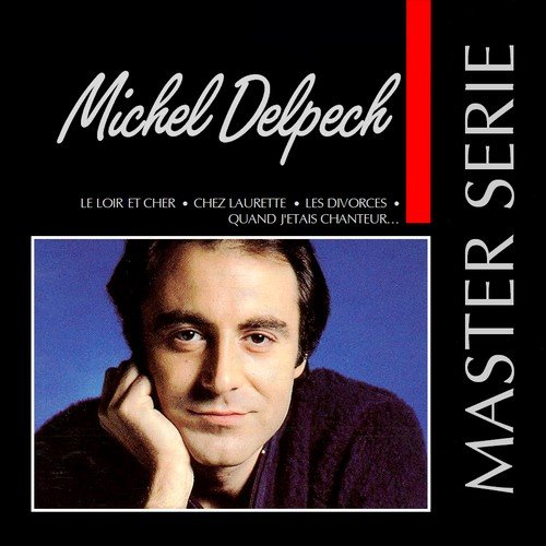 Michel Delpech - Master Série (1991)