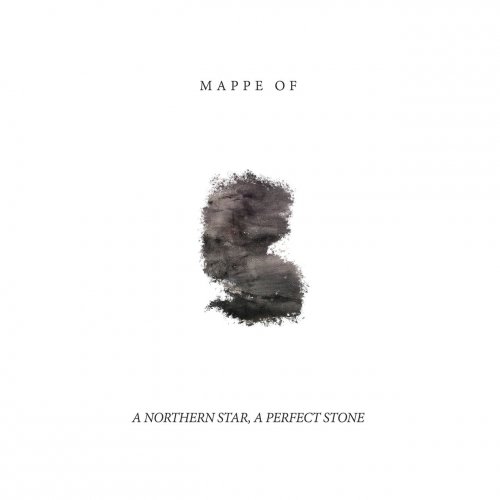 Mappe Of - A Northern Star, A Perfect Stone (2017)